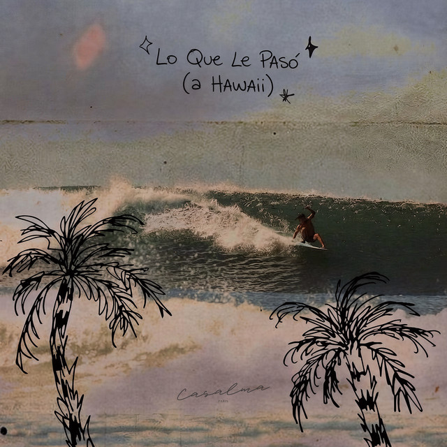Cover artwork: Lo Que Le Pasó (a Hawaii)